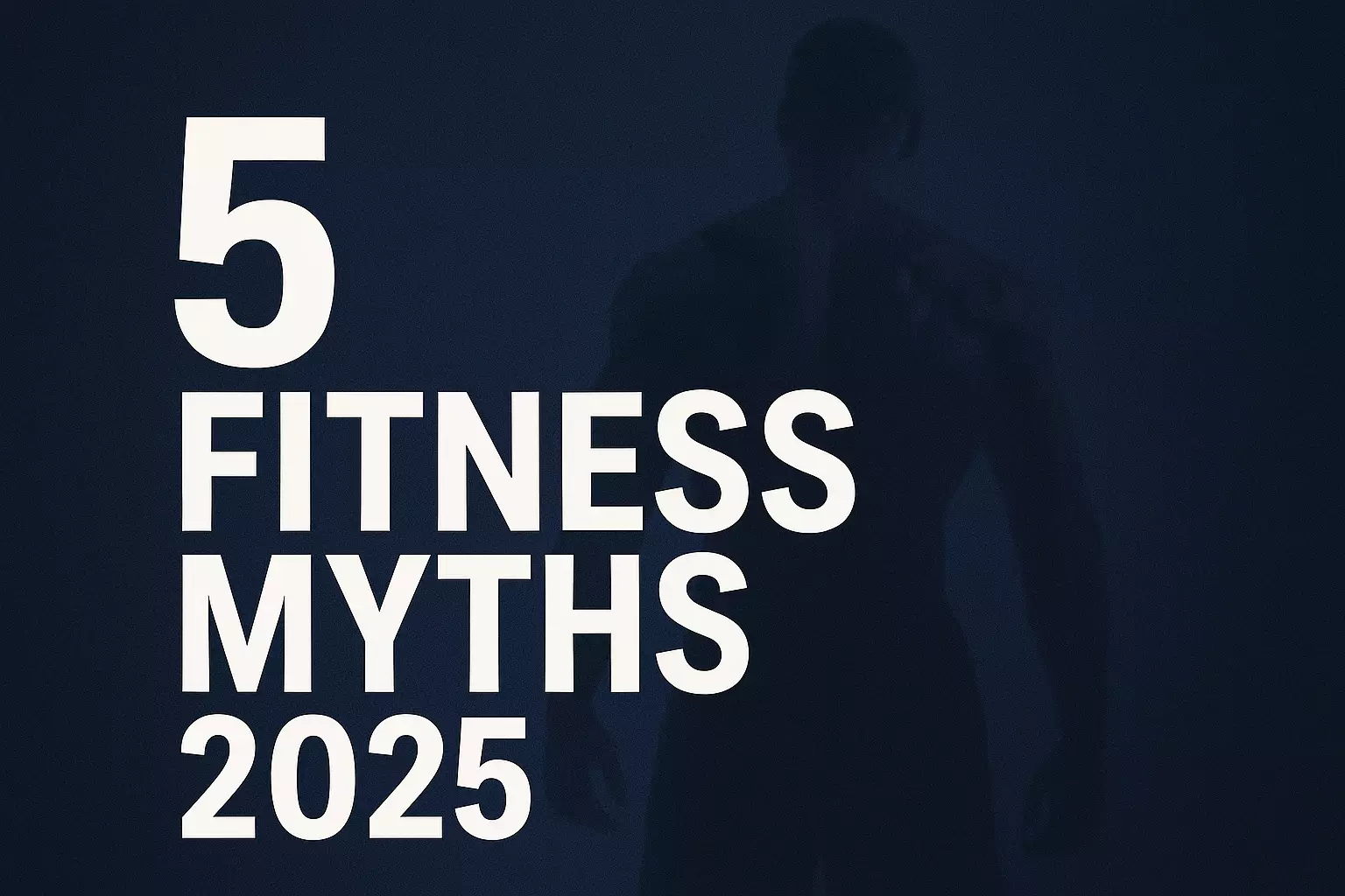 5 Fitness Myths That Are Keeping You Tired in 2025