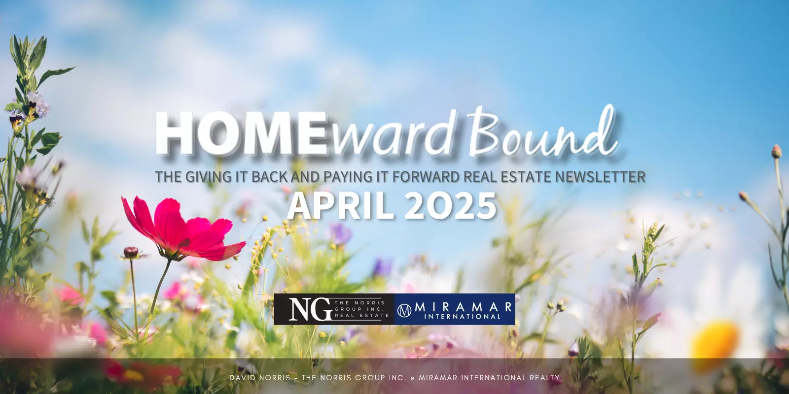 Homeward Bound Real Estate Newsletter April 2025