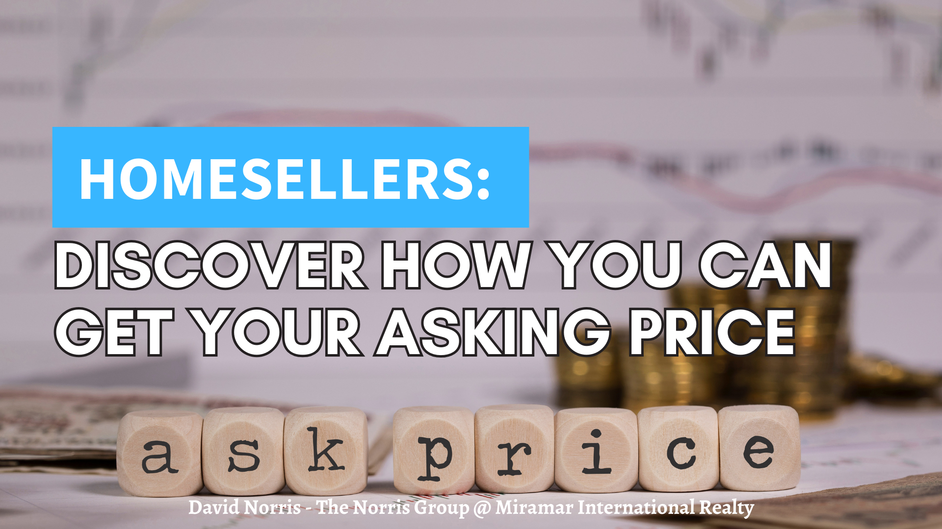 Homesellers in Bakersfield: Discover How to Get Your Asking Price