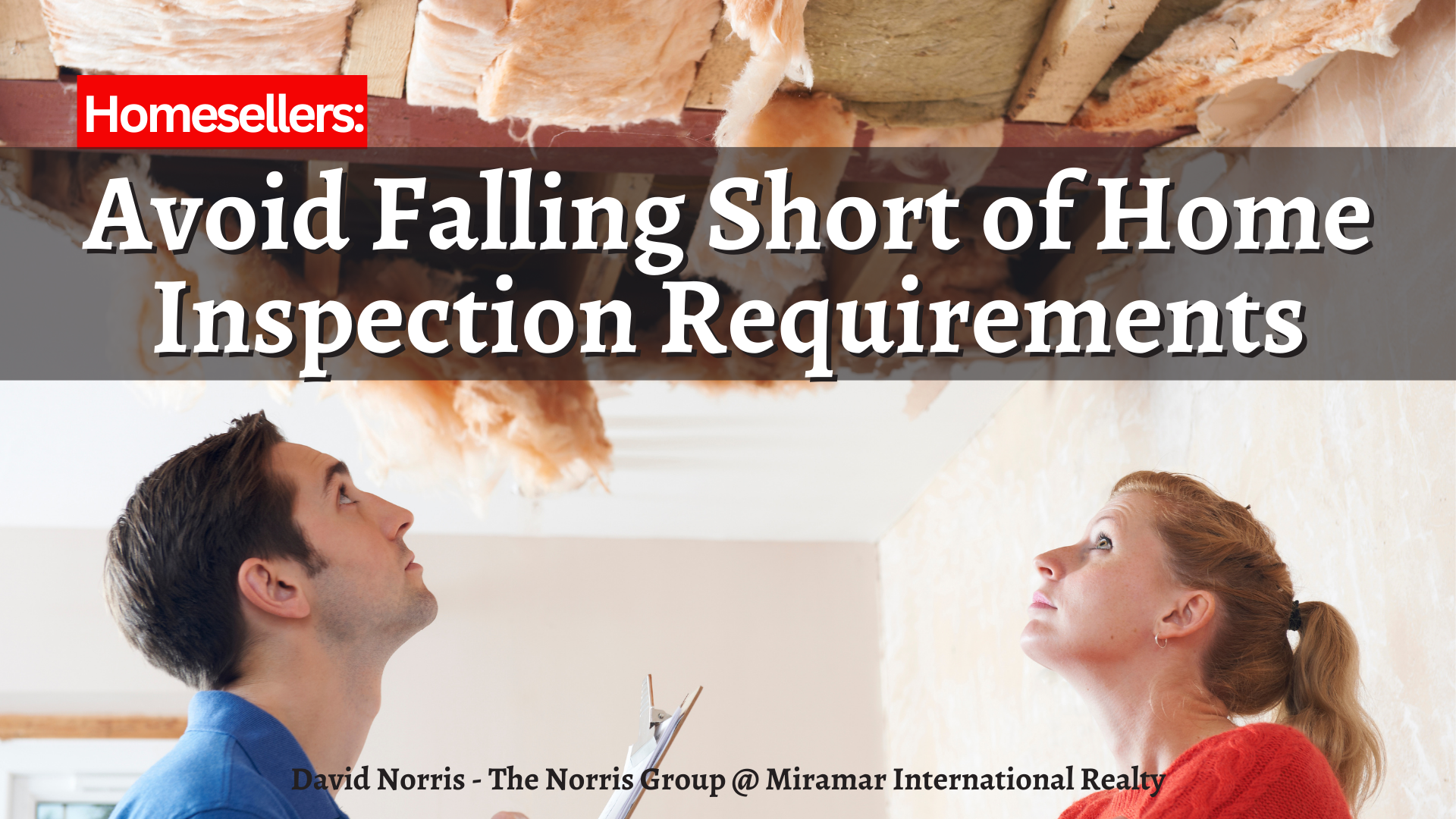 Homesellers: Avoid Falling Short of Home Inspection Requirements