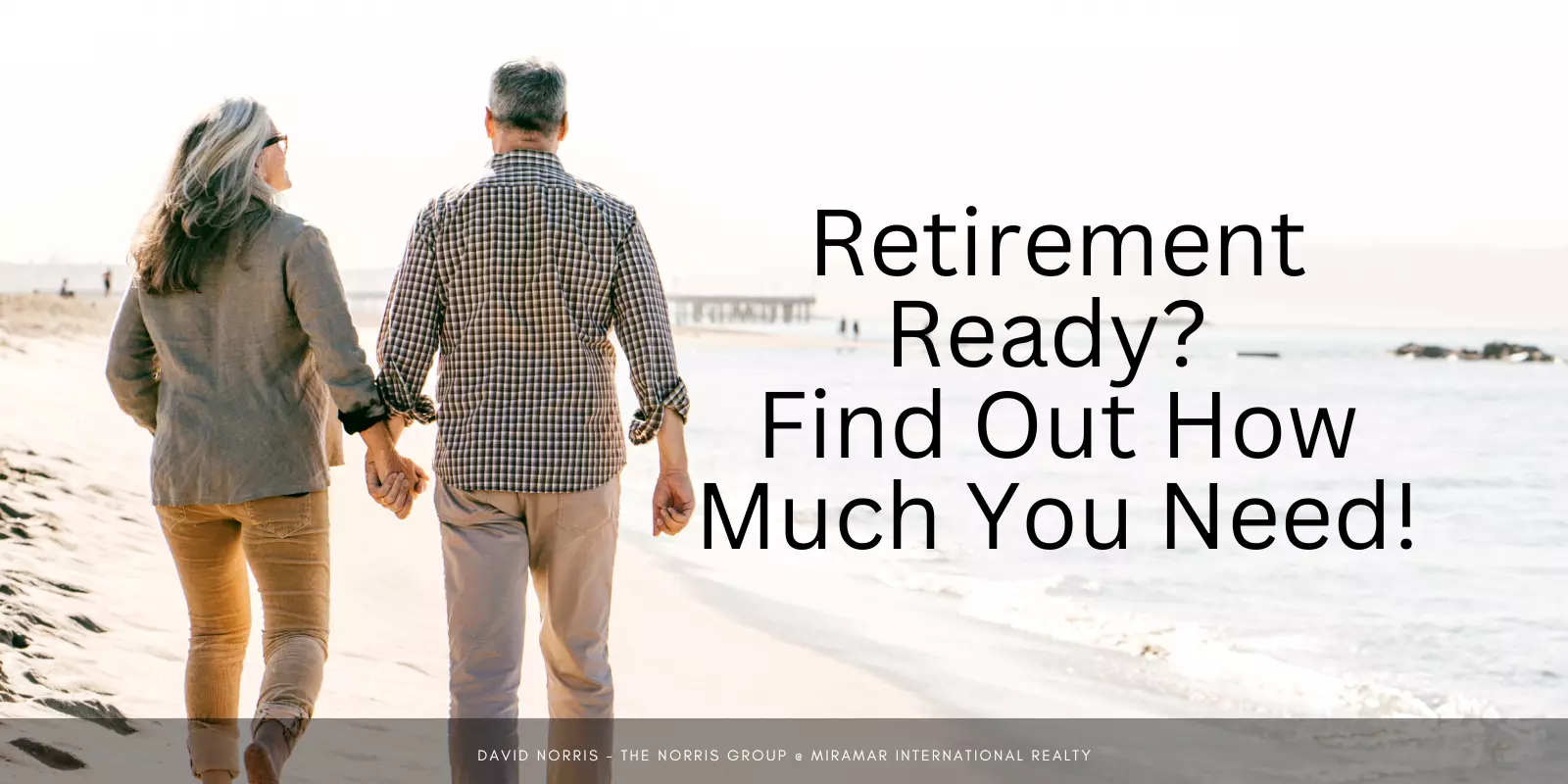 Do You Know How Much Money You'll Need To Retire?